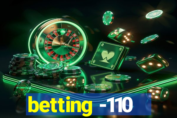 betting -110