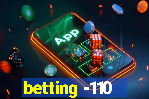 betting -110