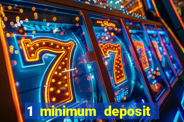 1 minimum deposit mobile casino canada