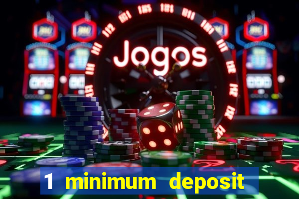 1 minimum deposit mobile casino canada