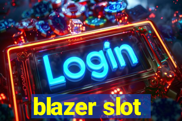 blazer slot