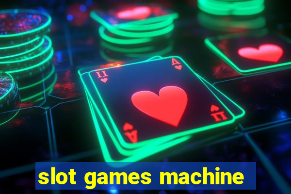 slot games machine