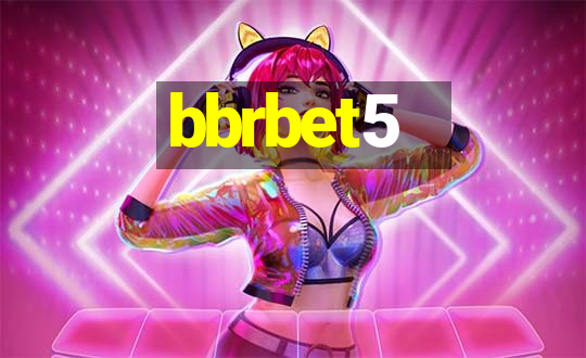 bbrbet5