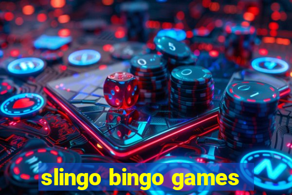 slingo bingo games