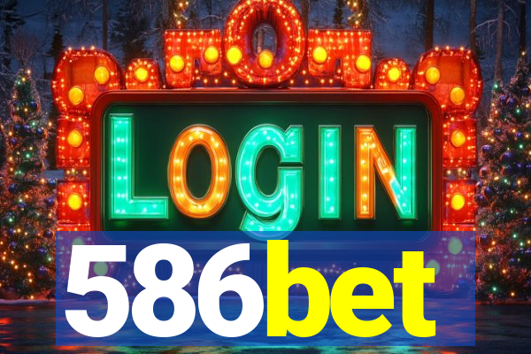 586bet