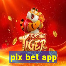 pix bet app