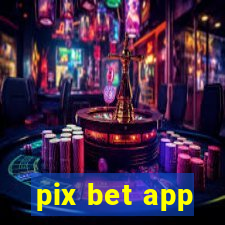 pix bet app