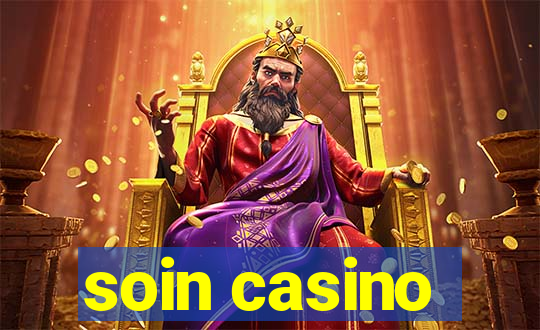 soin casino