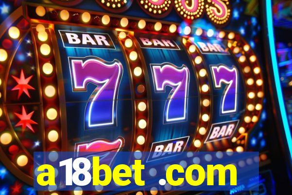 a18bet .com