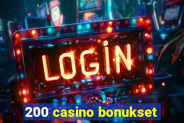 200 casino bonukset