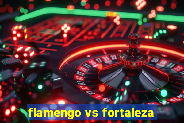 flamengo vs fortaleza