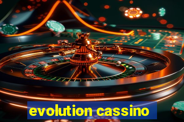 evolution cassino