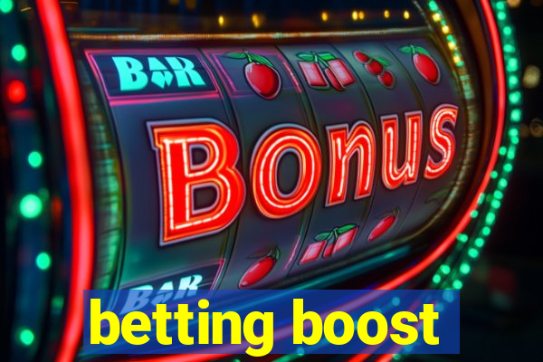 betting boost