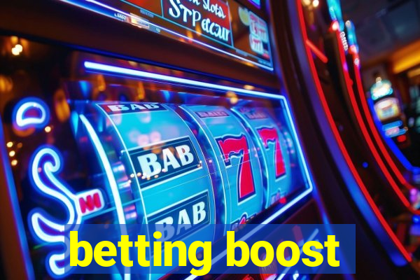 betting boost