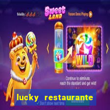 lucky restaurante acesso antecipado