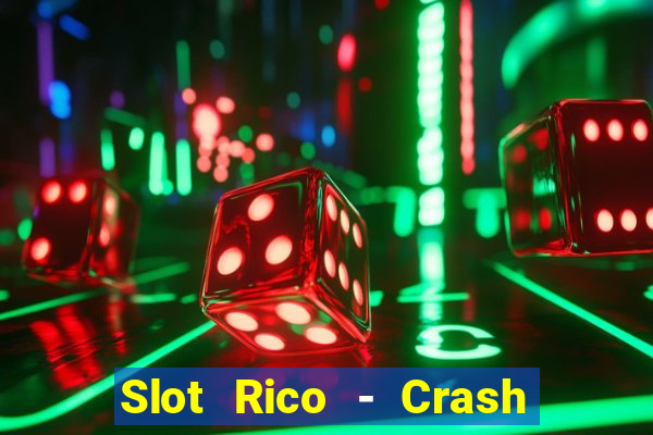 Slot Rico - Crash & Poker