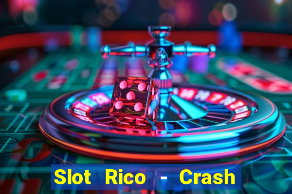 Slot Rico - Crash & Poker