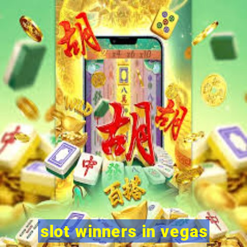 slot winners in vegas