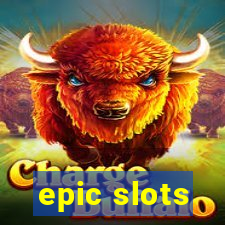 epic slots