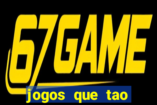 jogos que tao dando dinheiro