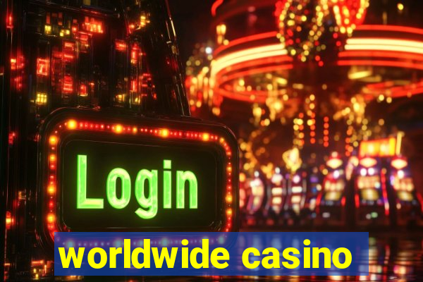 worldwide casino