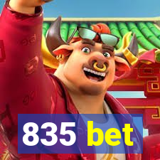 835 bet