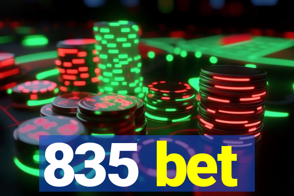 835 bet