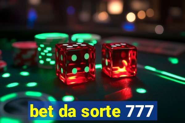 bet da sorte 777