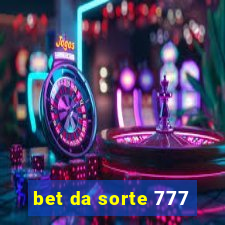 bet da sorte 777