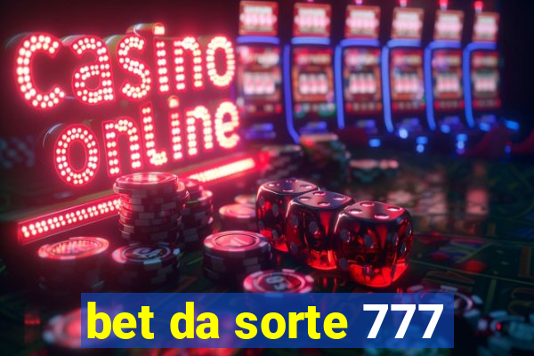 bet da sorte 777