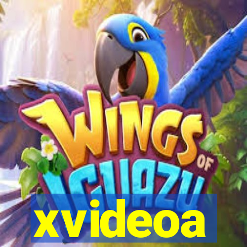 xvideoa