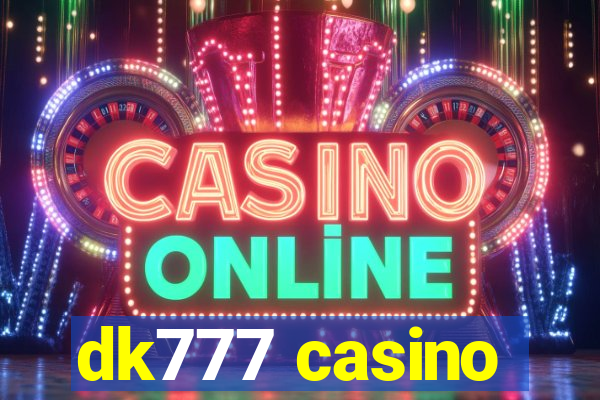 dk777 casino