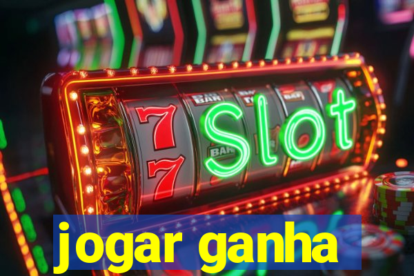 jogar ganha