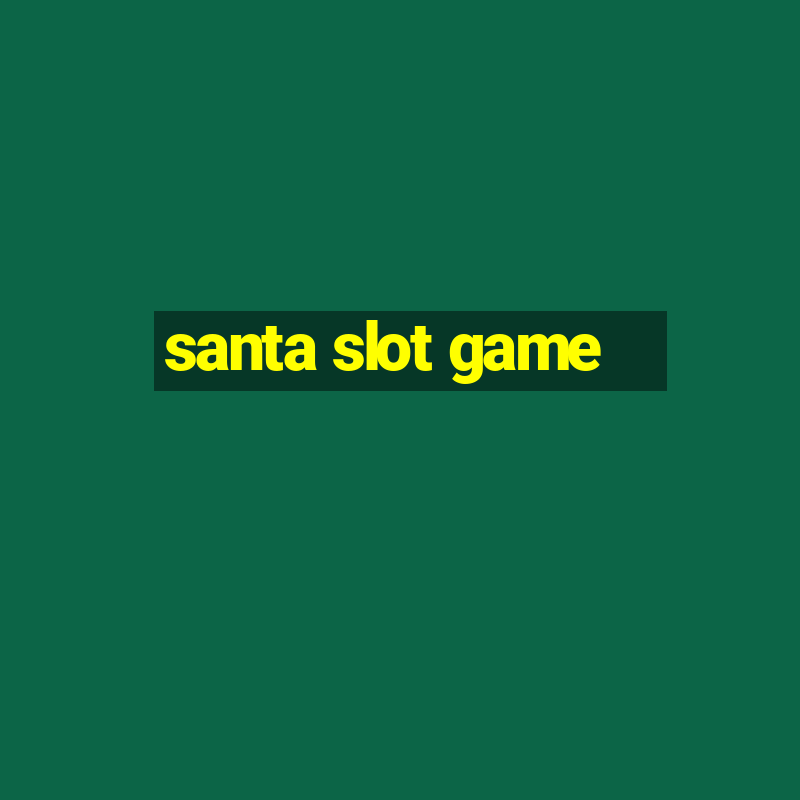 santa slot game