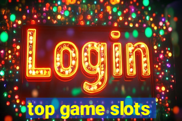 top game slots