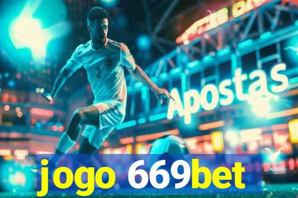 jogo 669bet