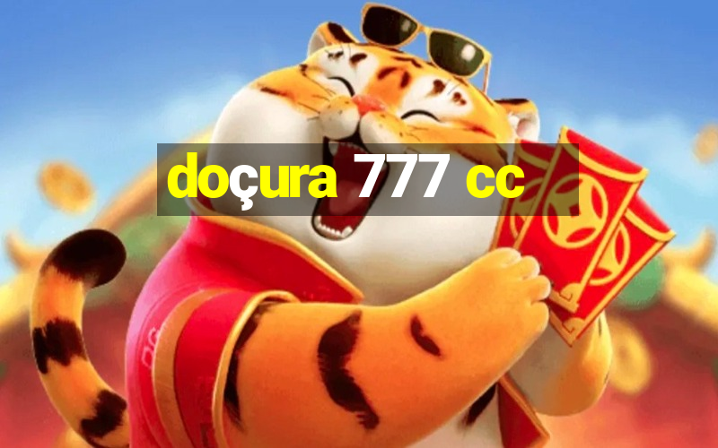 doçura 777 cc