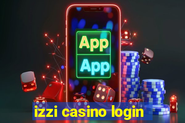 izzi casino login