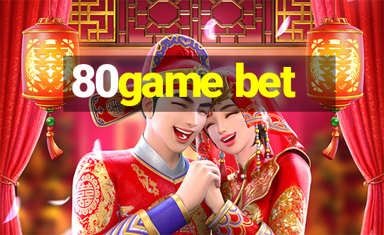 80game bet