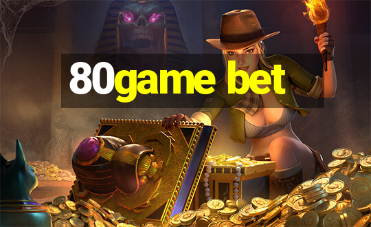 80game bet