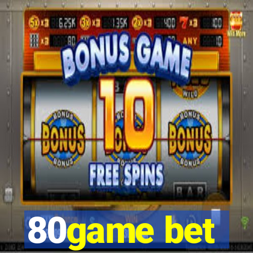 80game bet