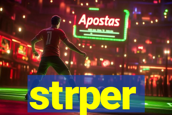 strper