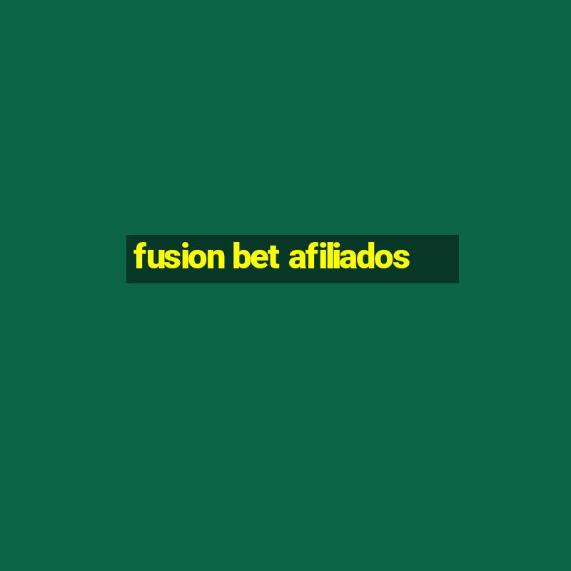 fusion bet afiliados