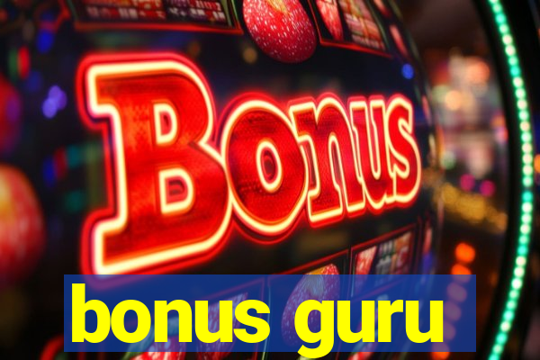 bonus guru