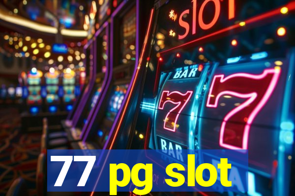 77 pg slot