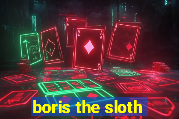 boris the sloth