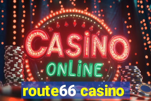 route66 casino