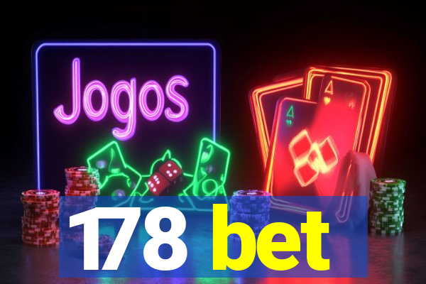 178 bet