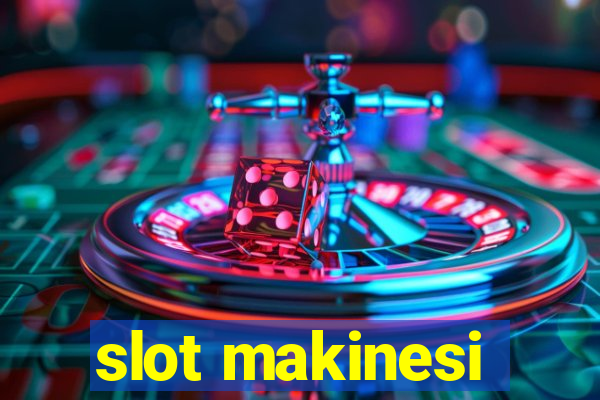 slot makinesi