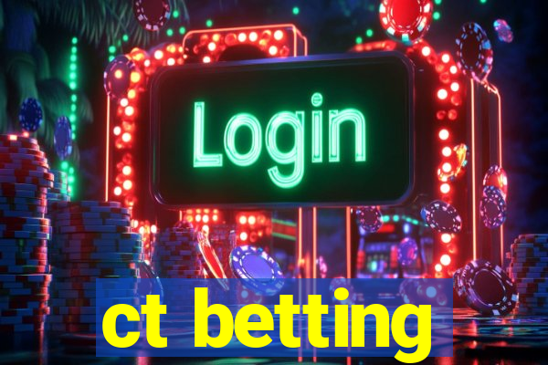 ct betting